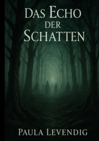 Kniha Das Echo der Schatten Paula Levendig