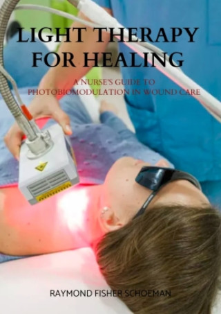 Knjiga Light Therapy for Healing Raymond Schoeman