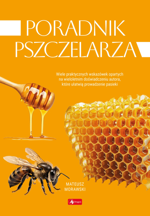 Kniha Poradnik pszczelarza Mateusz Morawski