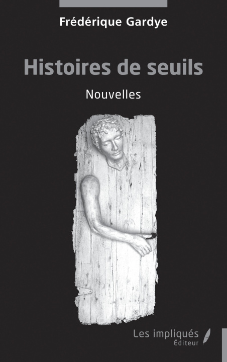 Knjiga Histoires de seuils Gardye