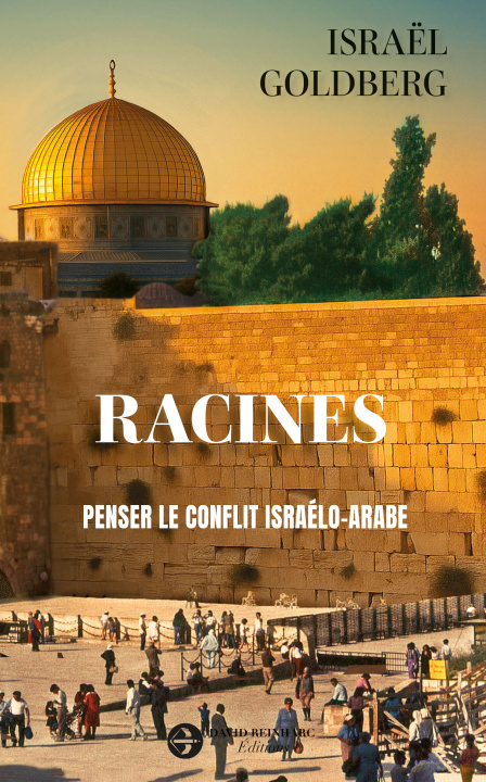 Knjiga Racines Goldberg Israël