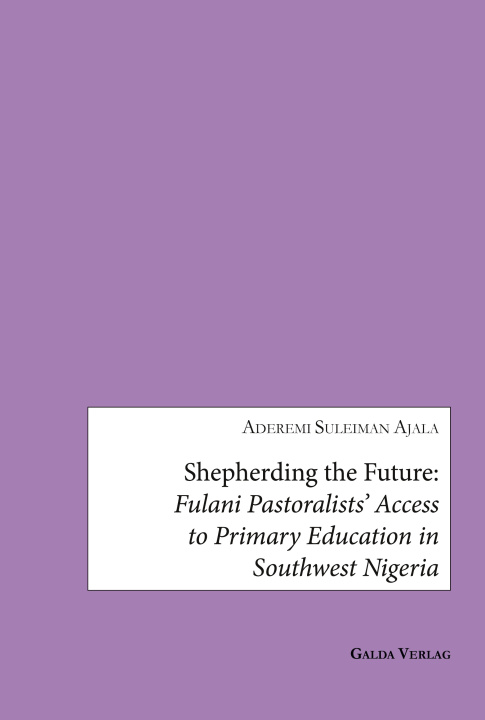 Kniha SHEPHERDING THE FUTURE AJALA TOYIN QUDRAT/AJALA ADEREMI SULEIMAN