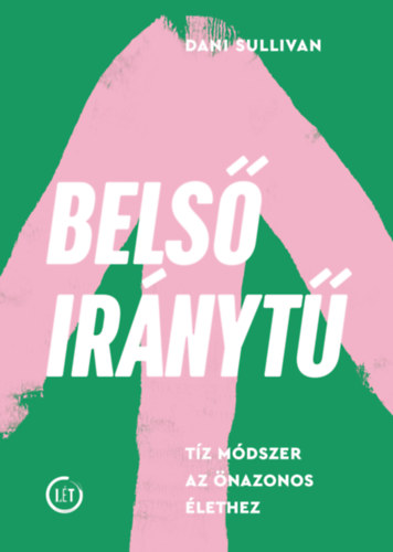 Knjiga Belső iránytű Dani Sullivan