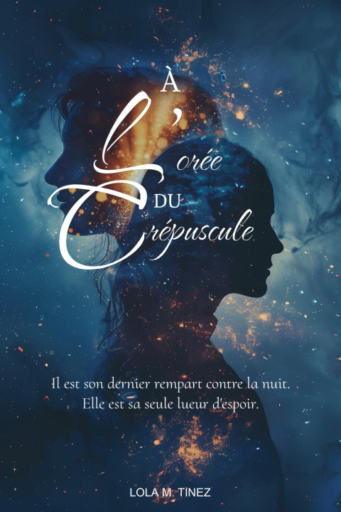 Knjiga À l'orée du crépuscule Tome 1 Lola M. Tinez