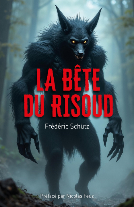 Kniha La Bête du Risoud Frédéric Schütz