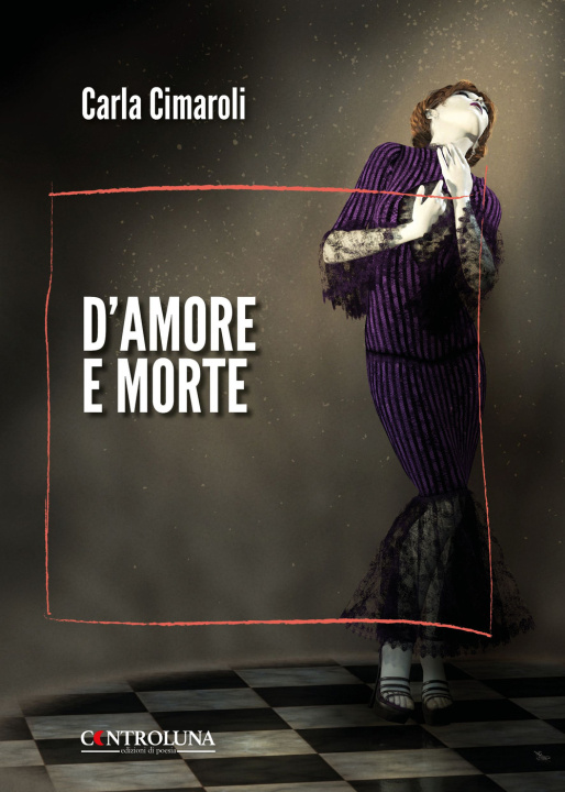 Kniha D'amore e morte Carla Cimaroli