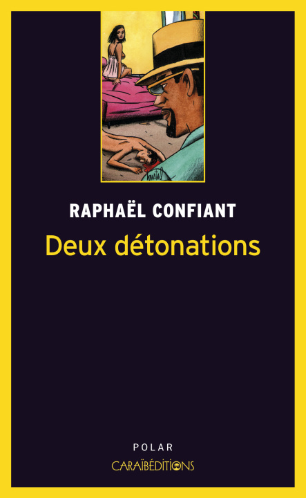 Kniha DEUX DETONATIONS CONFIANT RAPHAEL