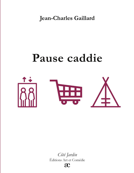Kniha PAUSE CADDIE GAILLARD JEAN-CHARLES