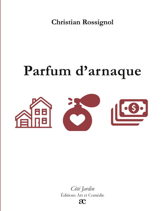 Kniha PARFUM D ARNAQUE ROSSIGNOL CHRISTIAN