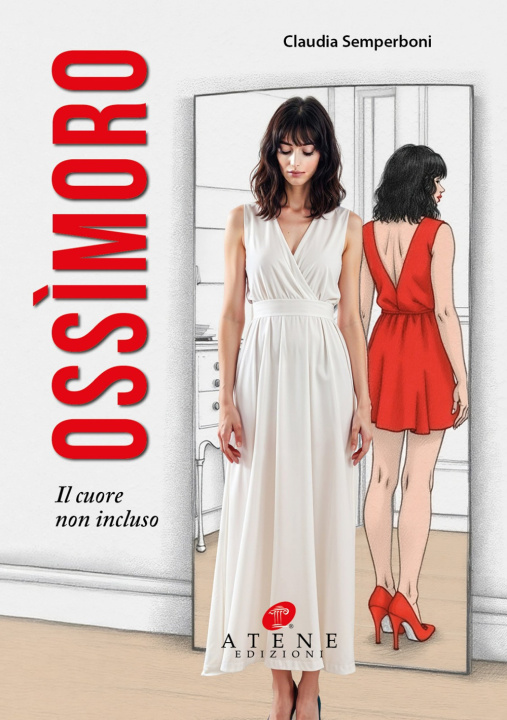 Kniha Ossìmoro. Il cuore non incluso Claudia Semperboni