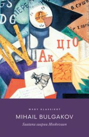Knjiga Saatana saapuu Moskovaan Mikhail Bulgakov