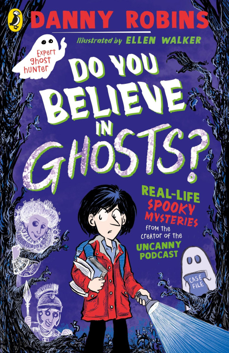 Kniha Do You Believe in Ghosts? Danny Robins