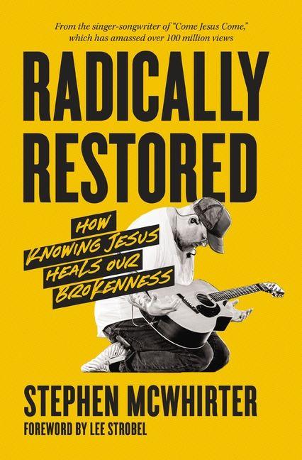 Kniha Radically Restored Stephen McWhirter