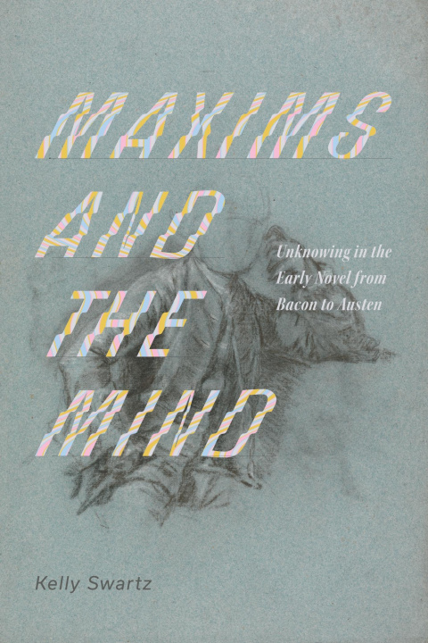 Kniha Maxims and the Mind Kelly Swartz