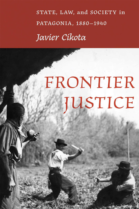 Kniha Frontier Justice Javier Cikota