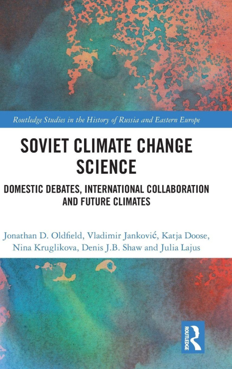 Boek Soviet Climate Change Science Jonathan D. Oldfield