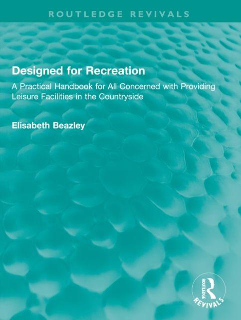 Kniha Designed for Recreation Elisabeth Beazley