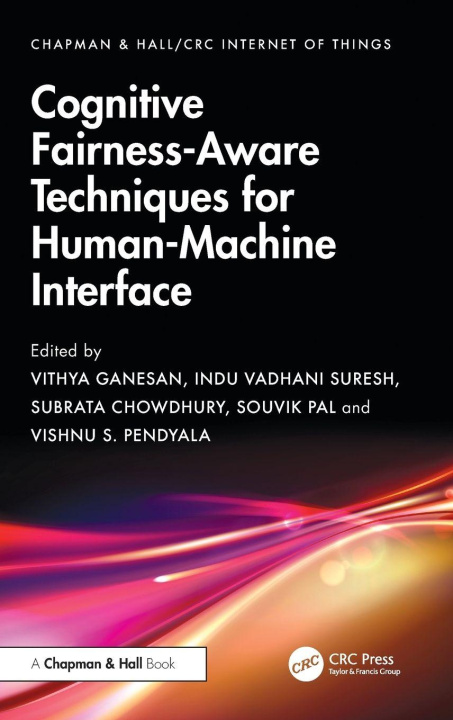Kniha Cognitive Fairness-Aware Techniques for Human-Machine Interface Vithya Ganesan