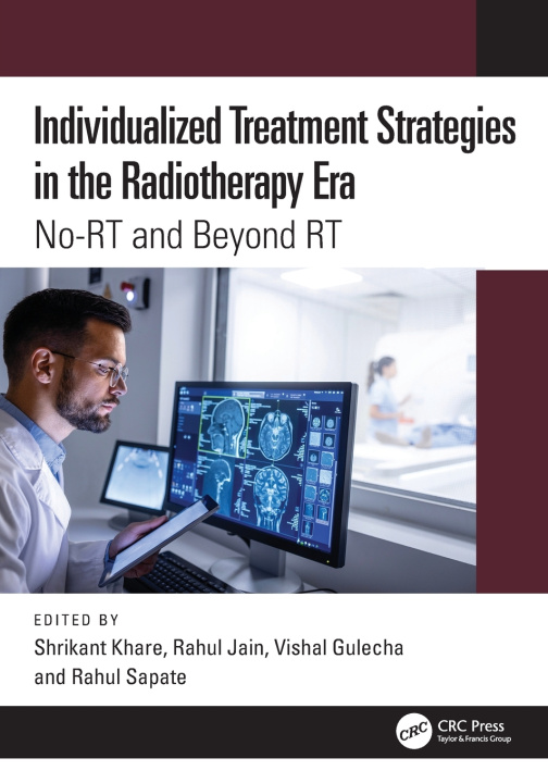 Buch Individualized Treatment Strategies in the Radiotherapy Era Shrikant Khare