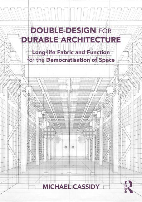 Book Double-Design for Durable Architecture Michael Cassidy