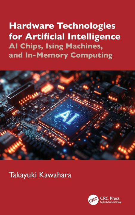 Kniha Hardware Technologies for Artificial Intelligence Takayuki Kawahara