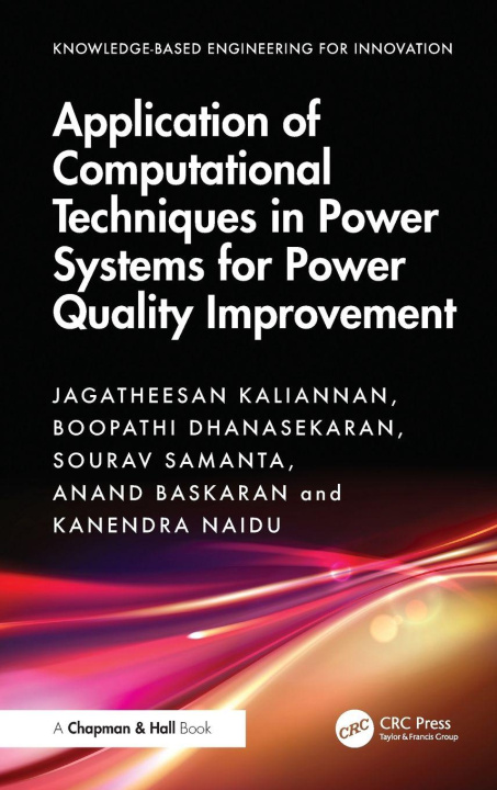 Kniha Application of Computational Techniques in Power Systems for Power Quality Improvement Jagatheesan Kaliannan