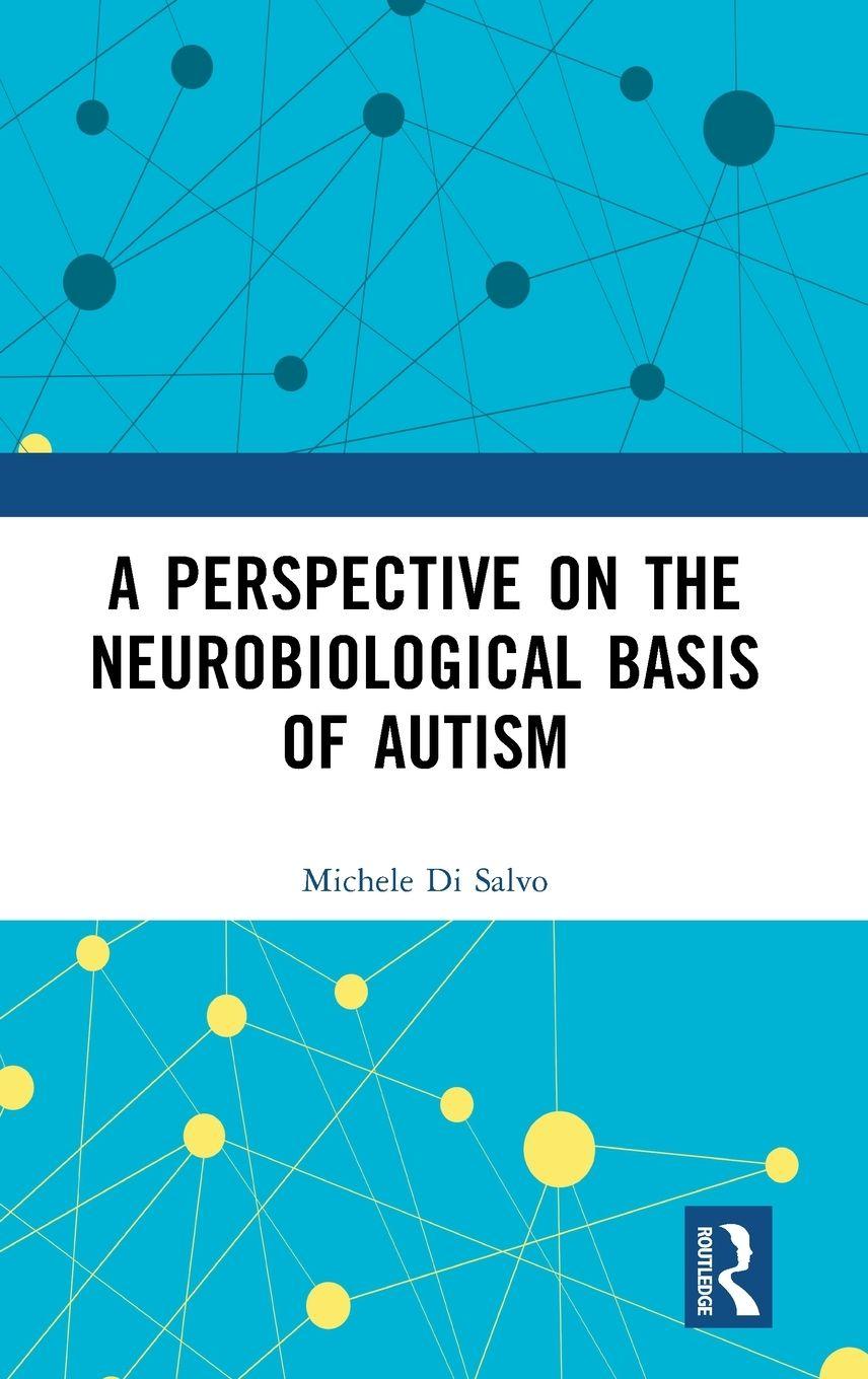 Knjiga Perspective on the Neurobiological Basis of Autism Michele Di Salvo