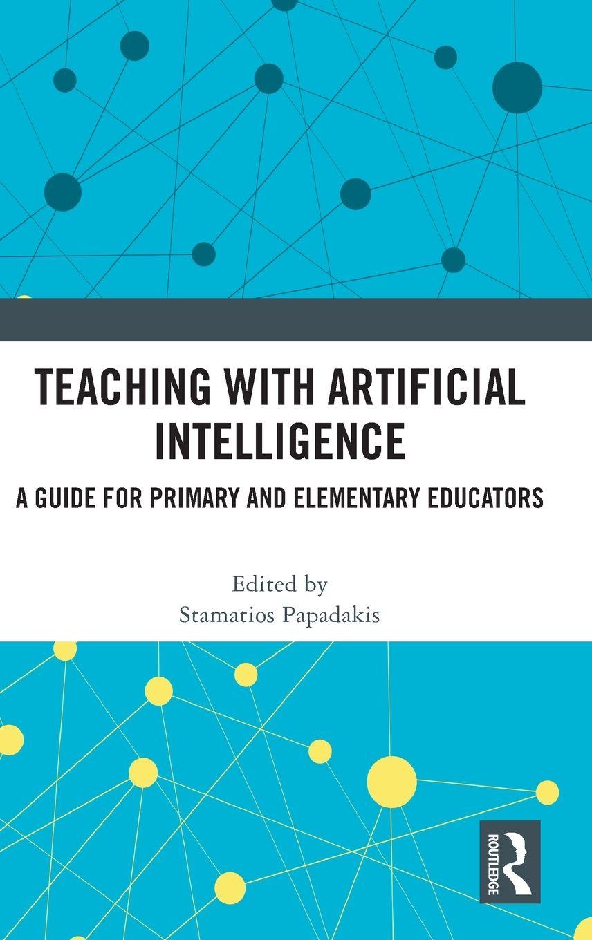 Kniha Teaching with Artificial Intelligence Stamatios Papadakis