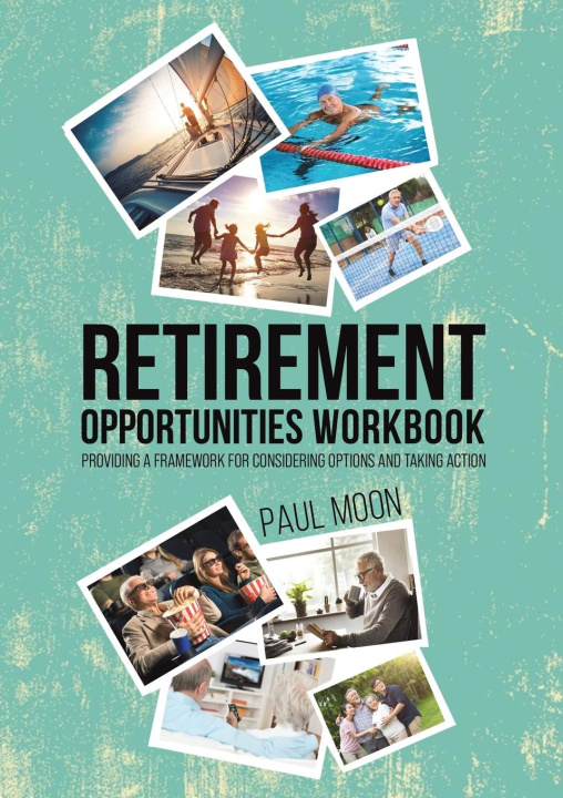 Kniha Retirement Opportunities Workbook Paul Moon
