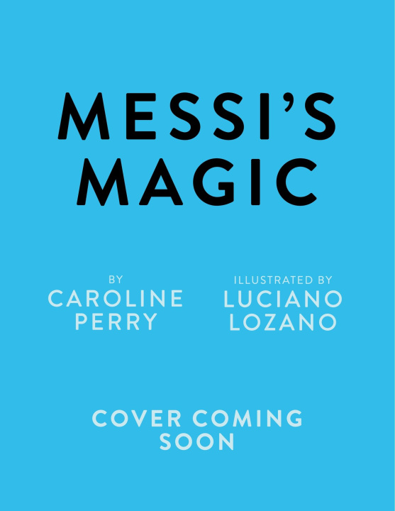 Kniha Messi's Magic Caroline Perry