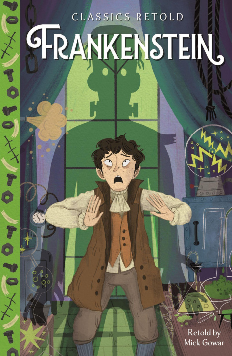 Kniha Classics Retold: Frankenstein Mick Gowar