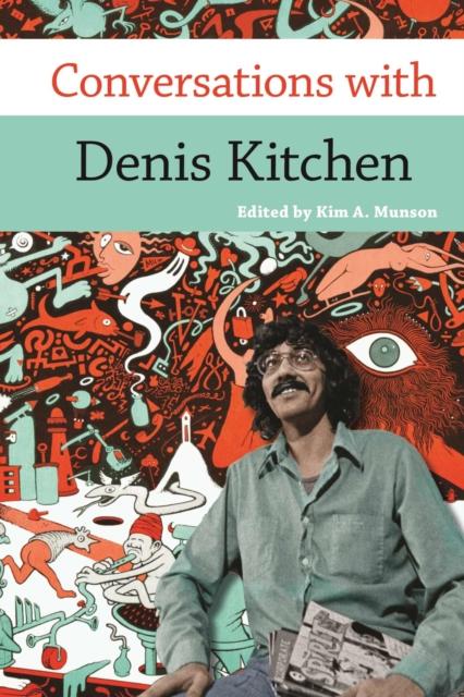Kniha Conversations with Denis Kitchen Kim A. Munson