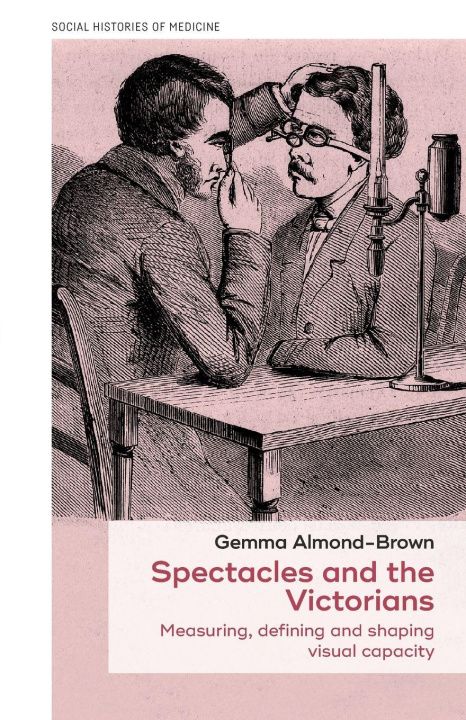 Buch Spectacles and the Victorians Gemma Almond-Brown