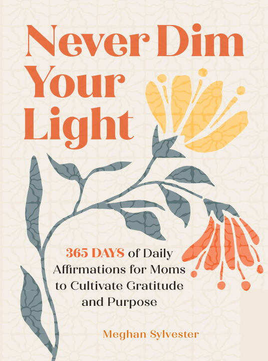 Libro Never Dim Your Light Meghan Sylvester