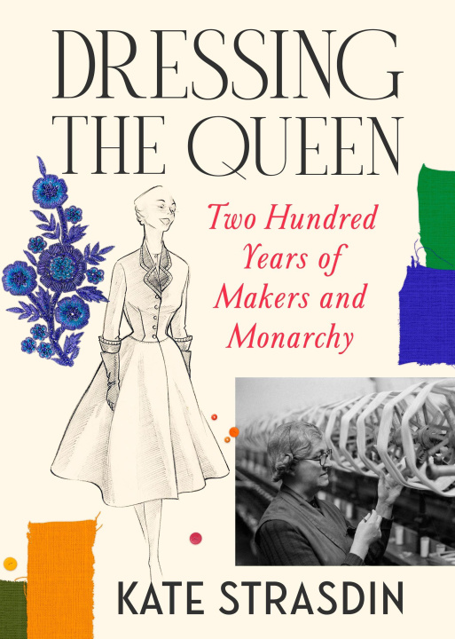 Kniha Dressing the Queen Kate Strasdin