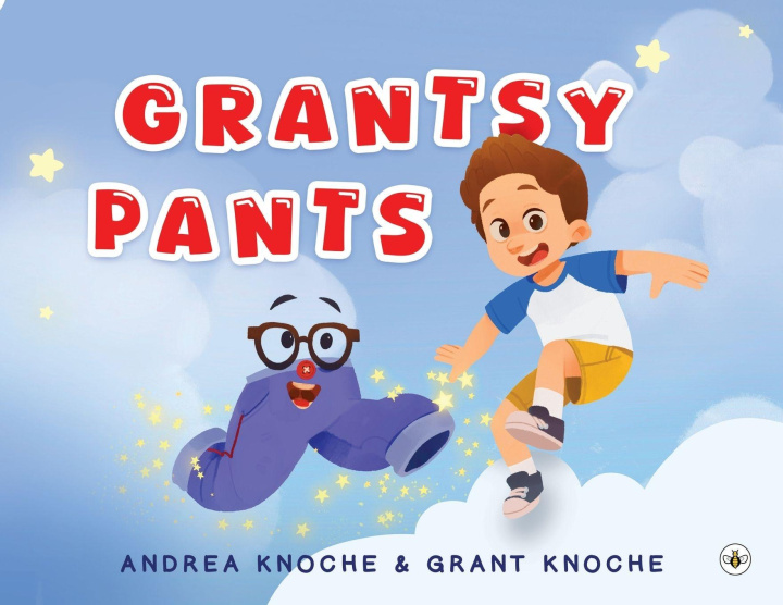 Knjiga Grantsy Pants Andrea Knoche and Grant Knoche