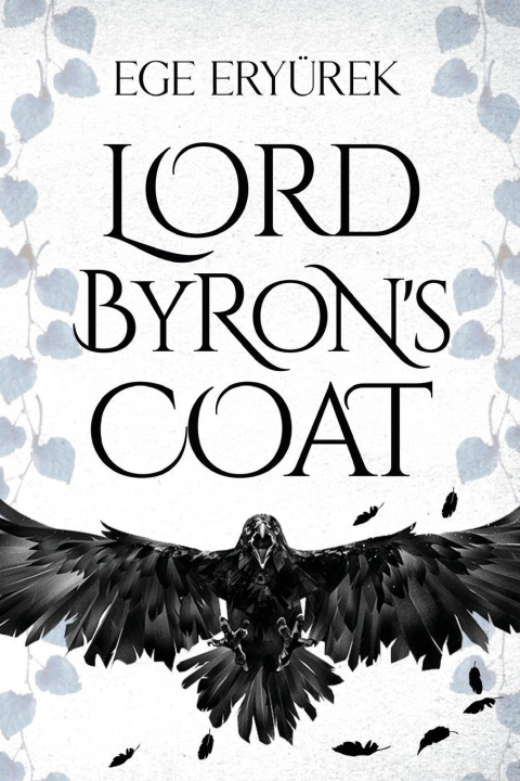 Kniha Lord Byron's Coat Ege Eryurek