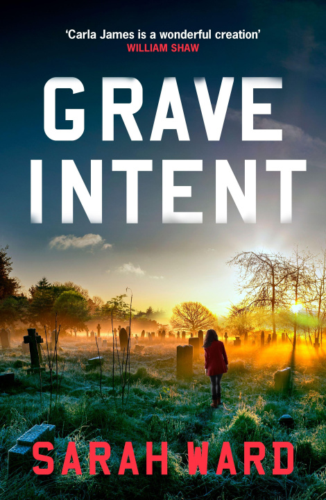 Kniha Grave Intent Sarah Ward