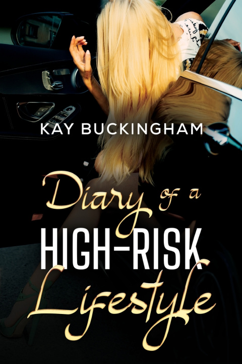 Libro Diary of a High-Risk Lifestyle Kay Buckingham