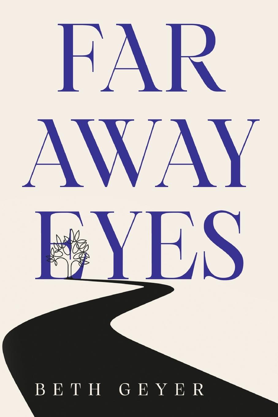 Kniha Far Away Eyes Beth Geyer