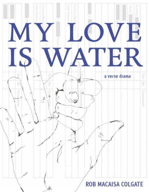 Knjiga My Love Is Water Rob Macaisa Colgate