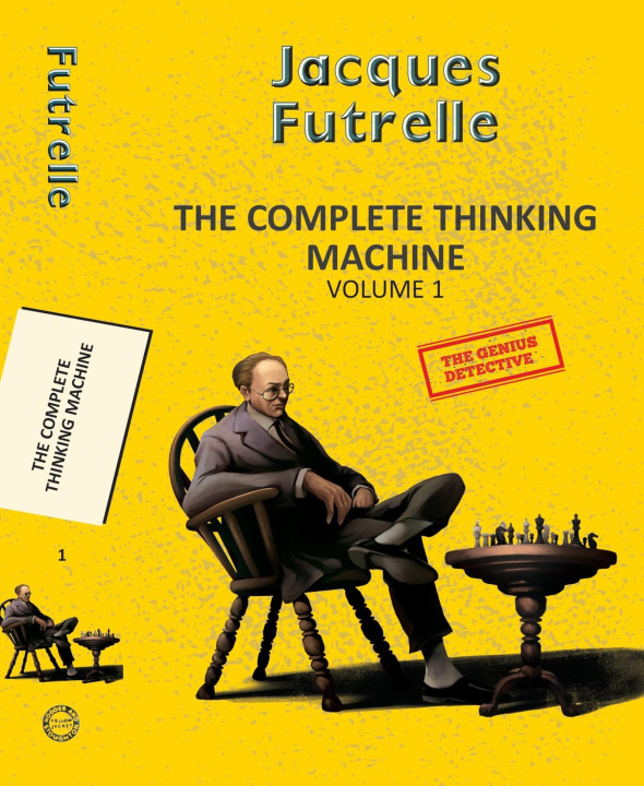 Kniha Complete Thinking Machine  Vol 1 Jacques Futrelle