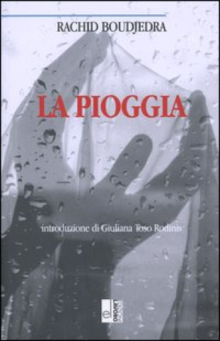 Kniha pioggia Rachid Boudjedra
