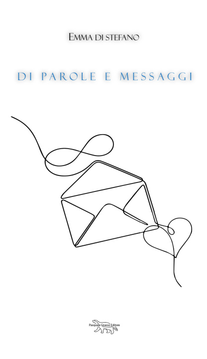 Kniha Di parole e messaggi Emma Di Stefano
