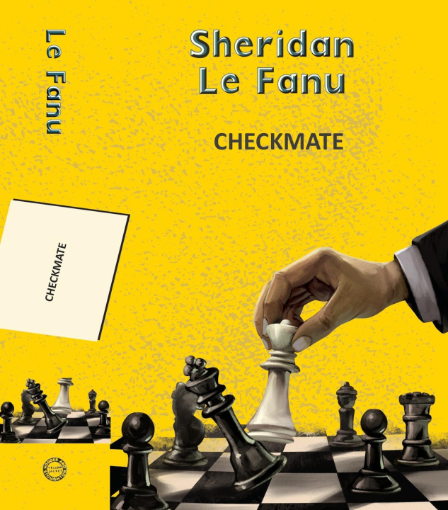 Knjiga Checkmate Joseph Sheridan Le Fanu