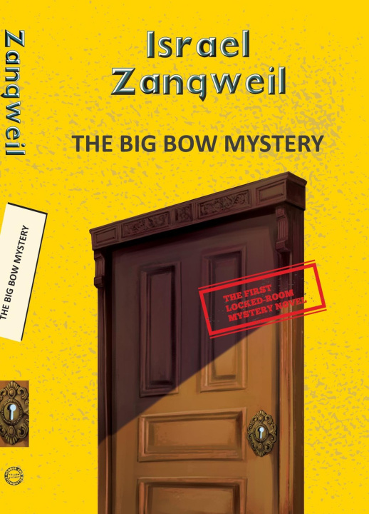 Kniha Big Bow Mystery Israel Zangwill