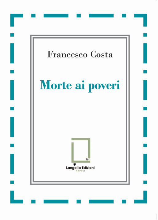 Kniha Morte ai poveri Francesco Costa