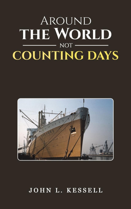 Kniha Around the World Not Counting Days John L. Kessell