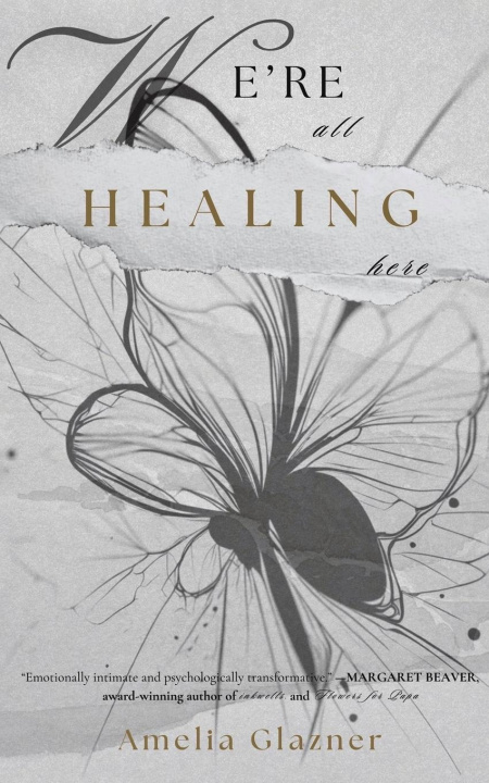 Kniha We're All Healing Here Amelia Glazner