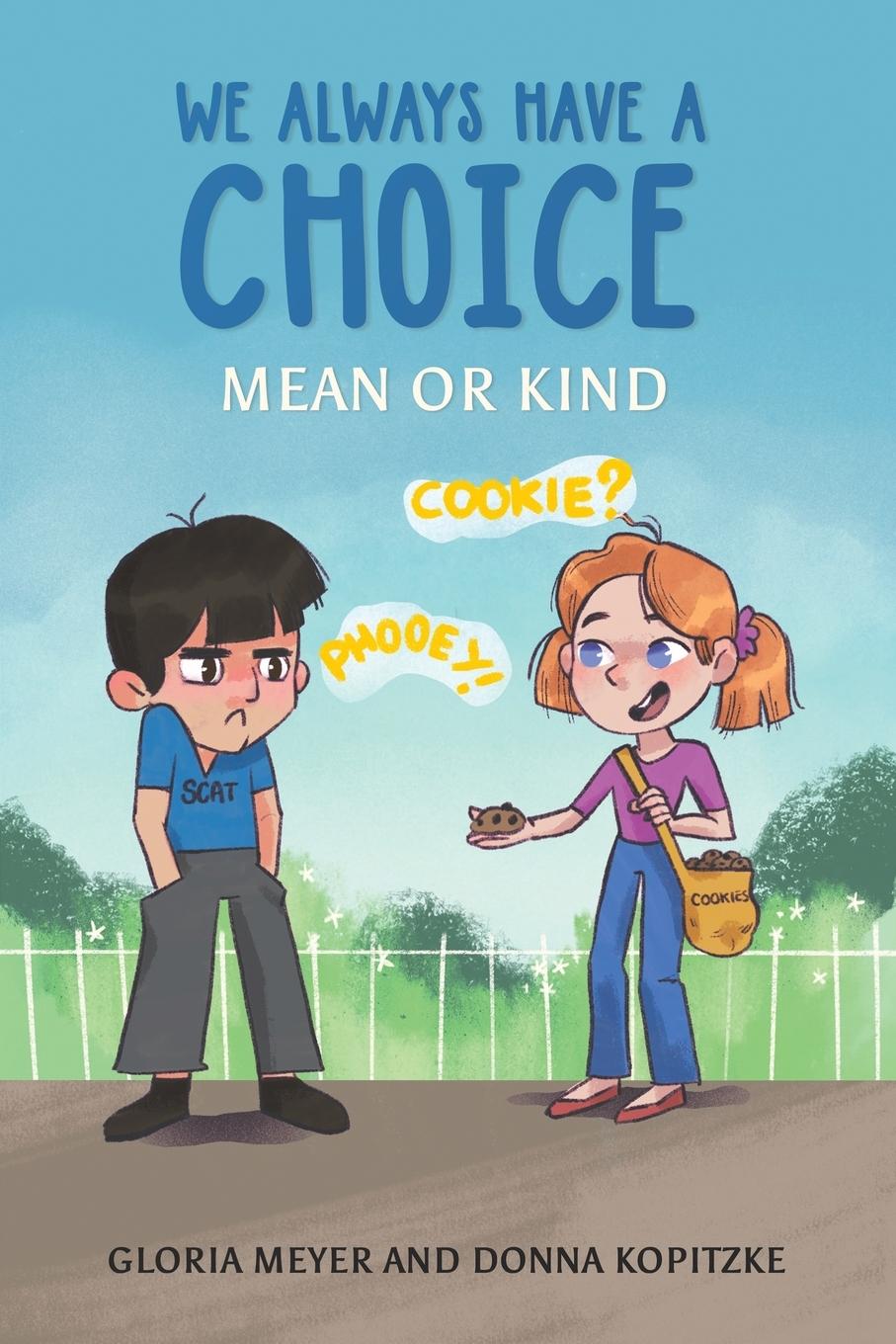 Kniha We Always Have a Choice – Mean or Kind Gloria Meyer